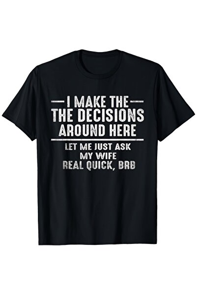 LİNA06 Husband Let Me Ask My Wife " Printed T Shirt Pure Cotton Universal Bot...