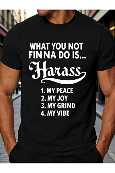 LİNA06 Streetwear Style Men's T-Shirt Harass Peace Joy Grind My Vibe Graphic ...
