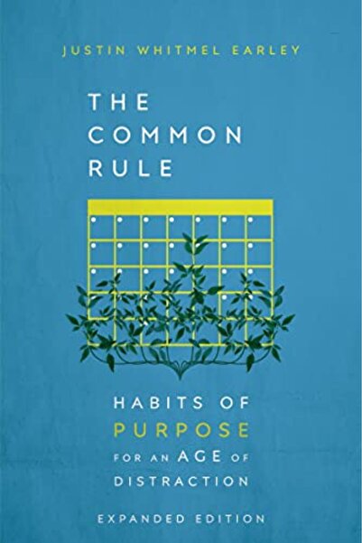 Harper Collins The Common Rule Habits Of Purpose For An Age Of