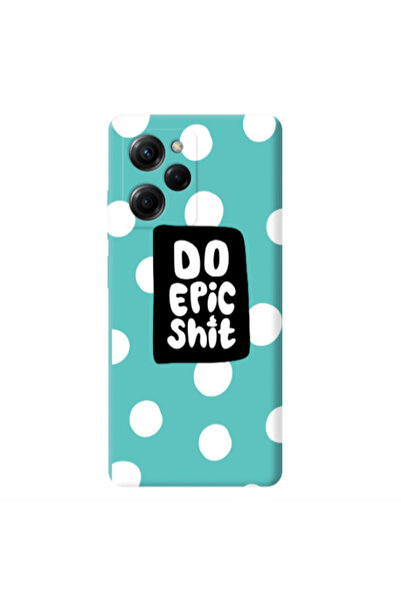 Other Xiaomi Poco X5 Pro Do Epic Shit Turquoise Colored Silicone TPU Θήκη