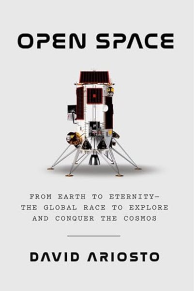 Harper Collins Open Space From Earth To Eternitythe Global Race To Explore An...