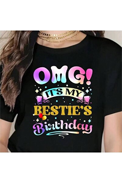 23 nisan تي شيرت OMG It's My Bestie's Birthday Happy To Me You Best Friend بأ...