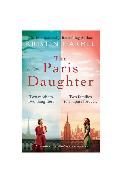 Headline The Paris Daughter Kristin Harmel Wartime