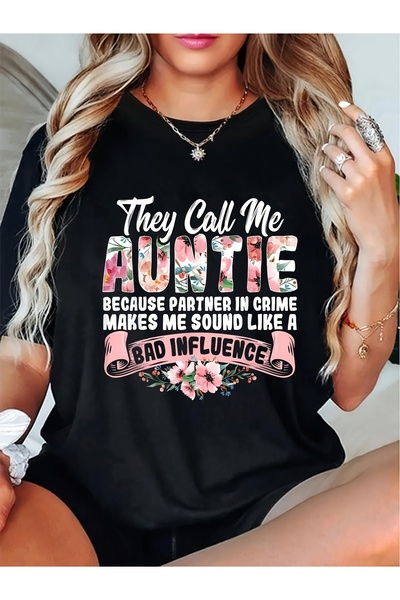 17 seramik تي شيرت نسائي بطبعة 'They Call Me Auntie Because Partner In Crime'...