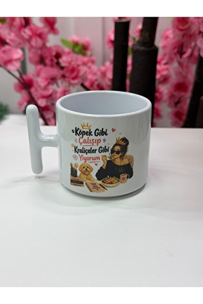 Ky home Köpek Gibi Çalışıp Kraliçeler Gibi Yiyorum Kupa | Baskılı Kupa Bardak |