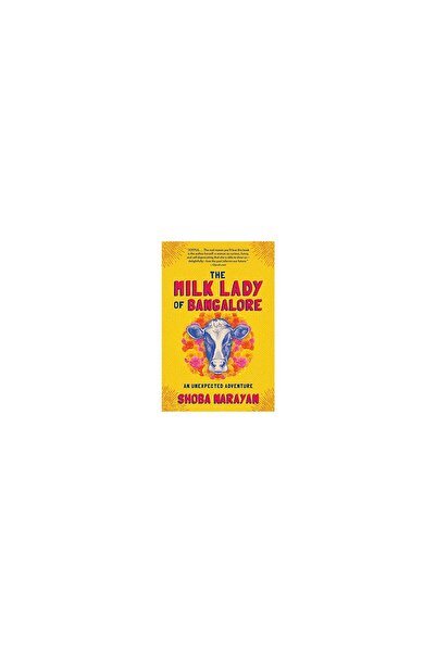 Algonquin Books The Milk Lady of Bangalore, Shoba Narayan
