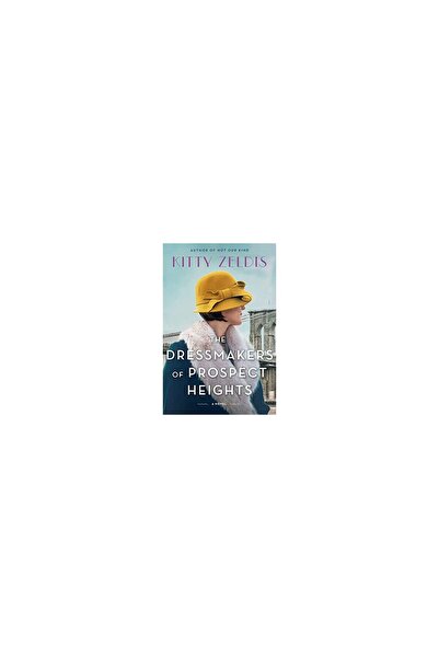 HarperCollins Publishers Dressmakers of Prospect Heights, Kitty Zeldis