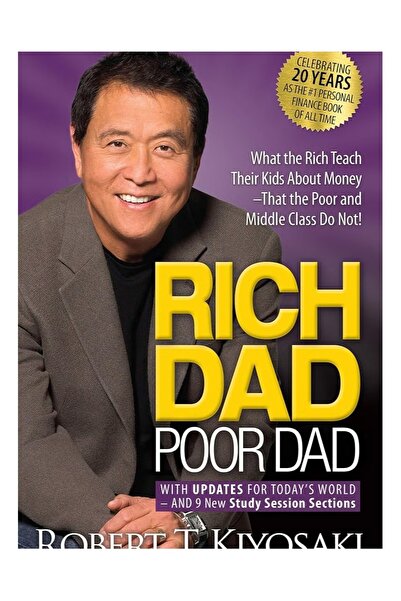 Book Rich Dad Poor Dad: What the Rich Teach Their Kids About Money That the P...