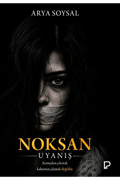 Paşa Yayınları Noksan Uyanış / Arya Soysal / / 9786059059600