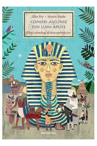 Editura Art Comori ascunse din lumi pierdute, Martin Haake, Silke Vry - Editu...