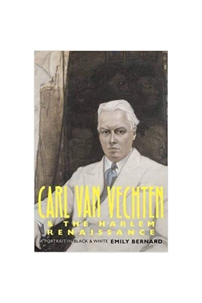 Yale University Press Carl Van Vechten și Renașterea Harlem: Un portret în al...