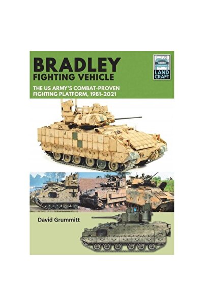 Pen & Sword Military Vehicul de luptă Bradley: Platforma de luptă dovedită în...