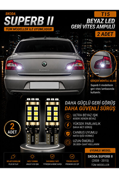 DuoLight Skoda Superb II (2008-2015) Uyumlu T15 W16W Beyaz LED Geri Vites Amp...