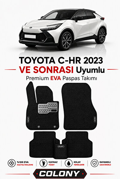COLONY Toyota CHR (2023+) Uyumlu EVA Paspas Tam Set–Araca Özel,Kolay Montaj,S...