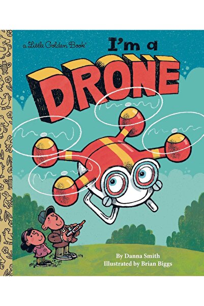 GOLDEN BOOKS I'm a Drone