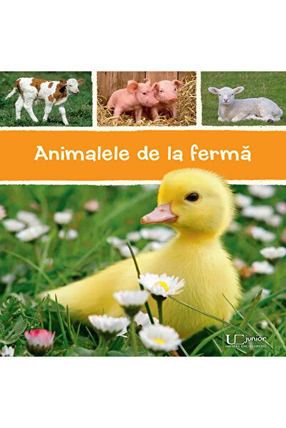 Univers Enciclopedic Junior Animalele de la ferma
