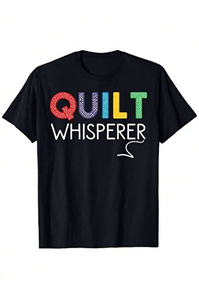LİNA06 تي شيرت بطبعة Quilt Whisperer للرجال والنساء، قطن كاجوال للارتداء اليو...