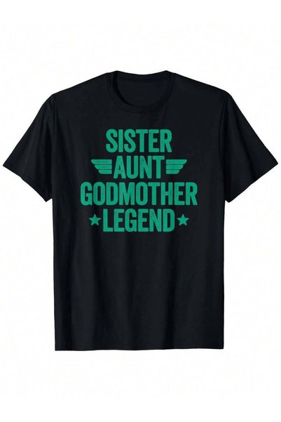 21JNRY Sister Aunt Godmother Legend Casual Fit Crew Neck Design Allseason Regular Sleeve Same Style For Men And Women 2026 Summer Short-Sleeved Printed T-Shirt 180G