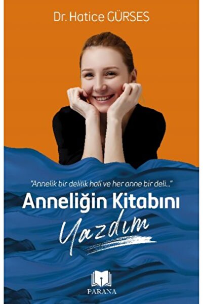 Parana Yayınları I Wrote the Book of Maternity