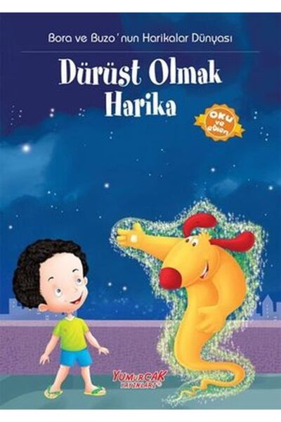 Yumurcak Yayınları Bora Ve Buzo Dürüst Olmak Harika