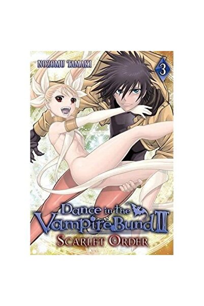 Seven Seas Dance in the Vampire Bund II: Scarlet Order: Vol. 3