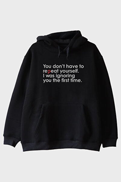 Generic Brand You Don'T Have to Repeat Yourself Minimalist Printed Black Hoodie