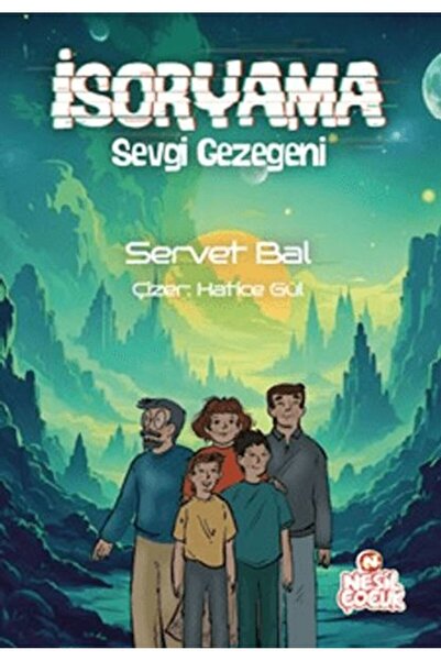 Nesil Çocuk Yayınları İsoryama - Sevgi Gezegeni