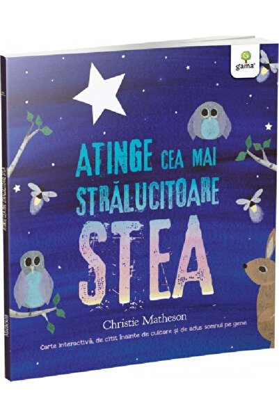 Gama Atinge cea mai stralucitoare stea - Christie Matheson