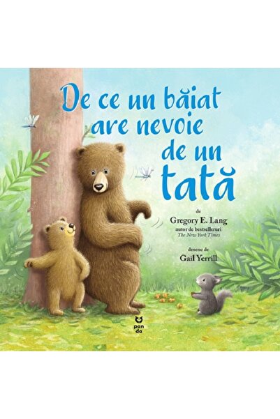 Pandora De ce un baiat are nevoie de un tata - Gregory E. Lang