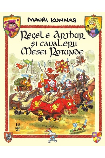 Pandora Regele Arthur si cavalerii Mesei Rotunde - Mauri Kunnas, Tarja Kunnas