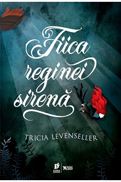 Storia Books Fiica reginei sirena - Tricia Levenseller