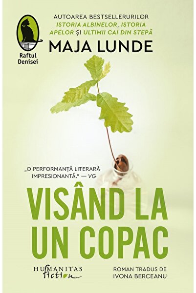 Humanitas Visand la un copac - Maja Lunde