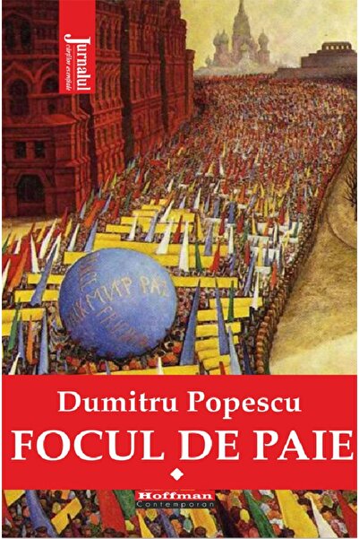 HOFFMAN Focul de paie Vol.1 - Dumitru Popescu