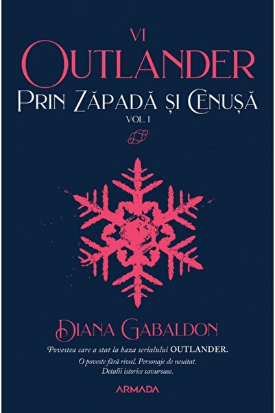 Nemira Prin zapada si cenusa Vol.1. Seria Outlander. Partea 6 - Diana Gabaldon