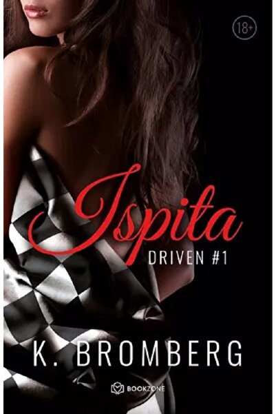 Bookzone Ispita. Seria Driven. Vol.1 - K. Bromberg