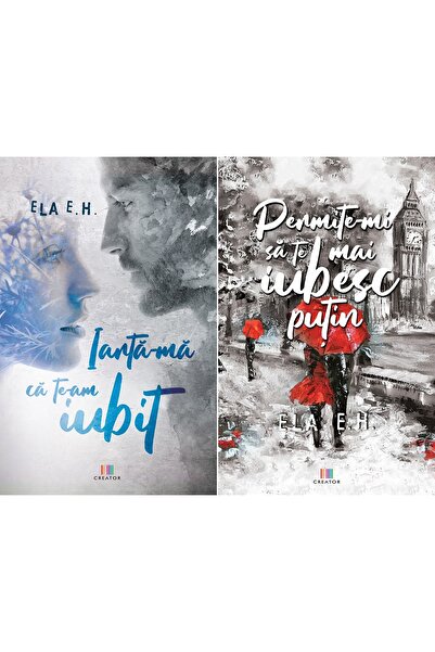 Editura Creator Pachet: Cum sa ma vindec de tine - Ela E.H.