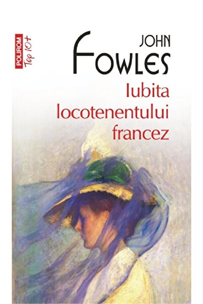 Polirom Iubita locotenentului francez - John Fowles