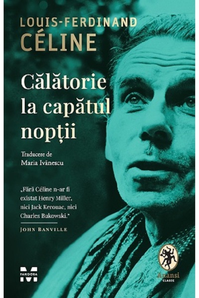 Pandora Calatorie la capatul noptii - Louis-Ferdinand Celine