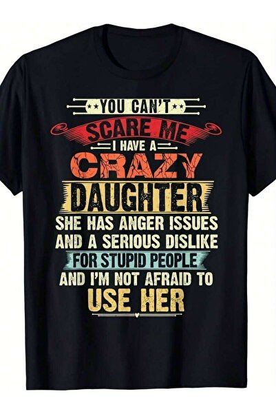 NOURAM You Can'T Scare Me I Have A Crazy Daughter Gifts Dad Mom Same Style Me...