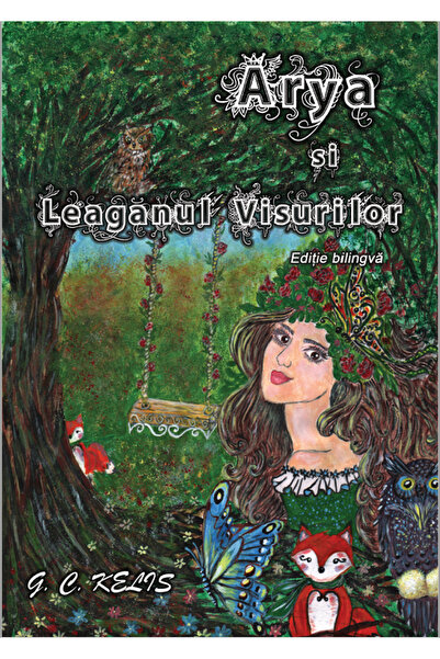 SMART PUBLISHING Arya si Leaganul Visurilor. Arya and the Swing of Dreams - G...