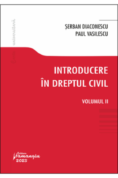 HAMANGIU Introducere in dreptul civil Vol.2 - Serban Diaconescu, Paul Vasilescu