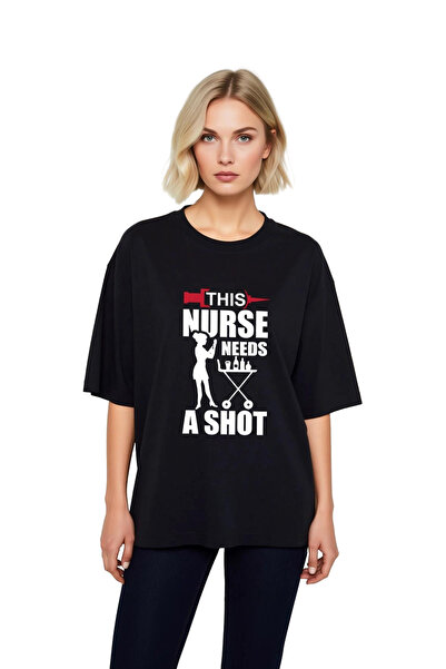 PayBuy Nurse Needs a Drink Humor Printed Women's Oversize T-Shirt