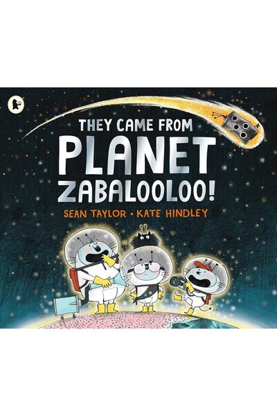 Walker Books They Came from Planet Zabalooloo!