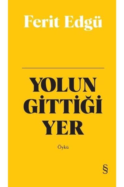 Everest Yayınları Yolun Gittiği Yer - Bez Ciltli