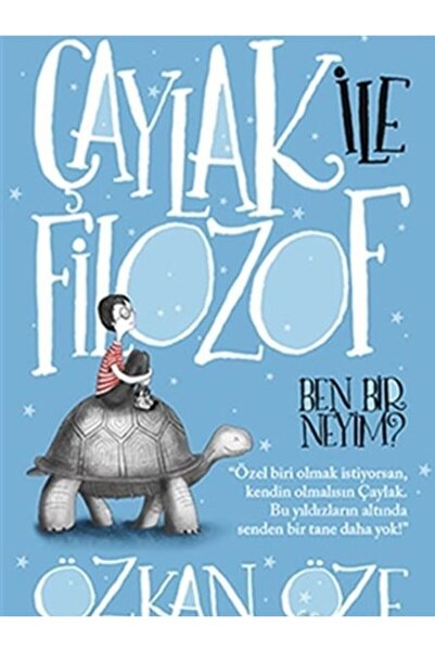 Uğurböceği Yayınları Çaylak Ile Filozof : Ben Bir Neyim? - Özkan Öze -