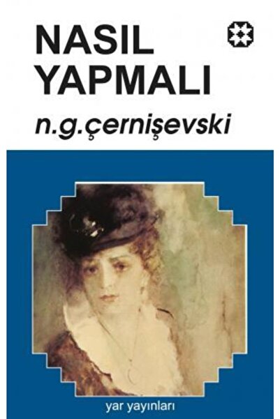 Yar Yayınları Nasıl Yapmalı 1 - Nikolay Çernişevski