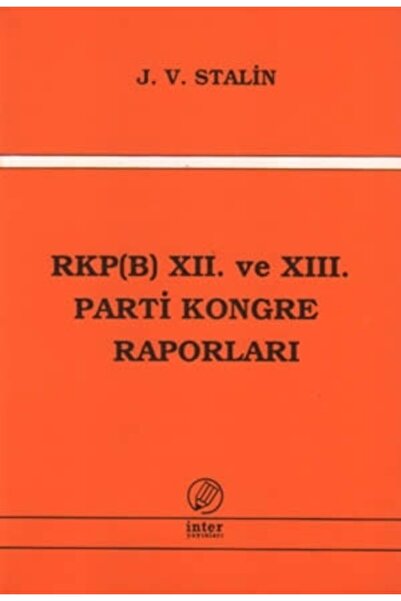 Tkp(b) Xıı. Ve Xııı. Parti Kongre Raporları