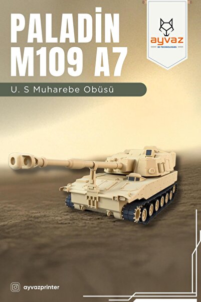 ayvazprinter M109 A7 PALADİN 1/35 Ölçek, 11,1x26x9,4 cm Boyutlu, Hareketli Pa...