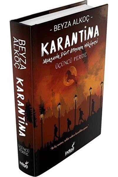 İndigo Kitap Karantina Üçüncü Perde Ciltli BEYZA ALKOÇ
