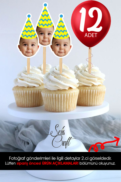 SelisCraft Kişiye Özel Fotoğraflı Parti Doğum Günü Cupcake Pasta Kürdanı Bebe...